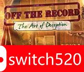 《内部档案3：欺骗的艺术（Off The Record: The Art of Deception）》典藏版 v1.0 TE破解版[EN]_0