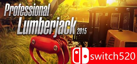 《职业伐木工人2015》游戏主视觉图