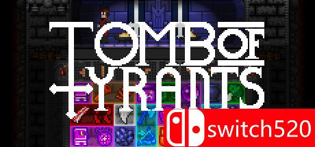 《暴君之墓（Tomb of Tyrants）》游戏主图