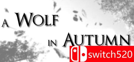《秋天的狼（A Wolf in Autumn）》游戏封面