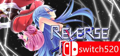 《逆转 × 逆转（Reverse x Reverse）》Unleashed硬盘版[EN]_0