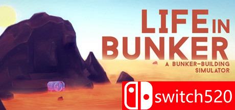 《地堡生活（Life in Bunker）》64位 Unleashed硬盘版[EN]_0