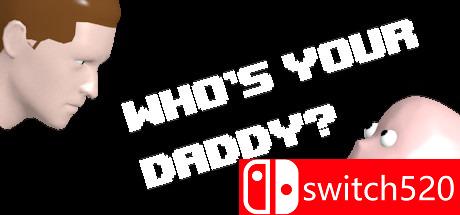 《谁是你爸爸（Who's Your Daddy）》游戏封面图