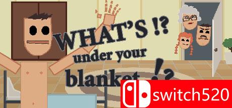 《毯下何物（What's under your blanket !?）》ALiAS硬盘版[EN]_0