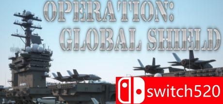《行动：全球护盾（Operation: Global Shield）》PLAZA镜像版[EN]_0