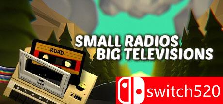《小收音机大电视（Small Radios Big Televisions）》游戏封面