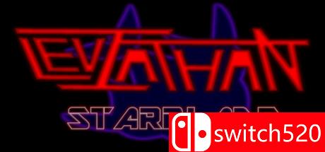 《巨兽：星叶（Leviathan Starblade）》Unleashed硬盘版[EN]_0