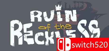 《鲁莽毁灭（Ruin of the Reckless）》游戏封面