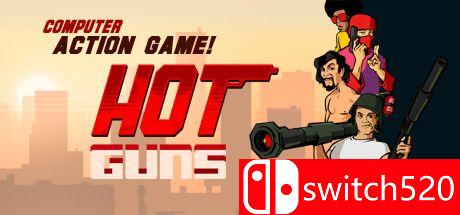 《热枪（Hot Guns）》游戏封面