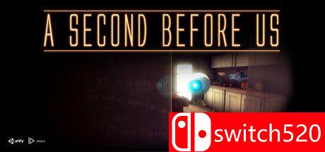 《我们的前一秒（A SECOND BEFORE US）》游戏主视觉图