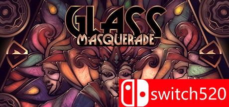 《玻璃舞会（Glass Masquerade）》游戏封面