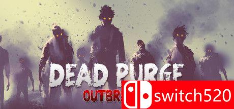《死亡净化：爆发（Dead Purge: Outbreak）》CODEX镜像版[EN]_0