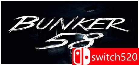 《58号地堡（Bunker 58）》游戏封面
