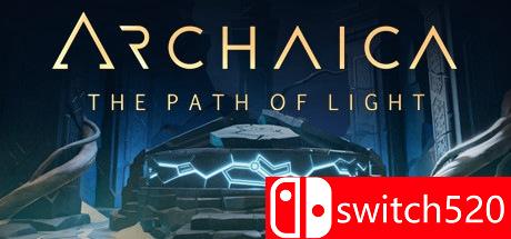 《Archaica：光之路》游戏主图