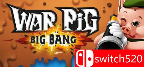 《战争猪（WAR Pig - Big Bang）》游戏封面