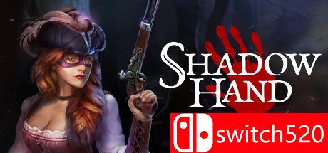 《暗影之手（Shadowhand）》游戏主视觉图