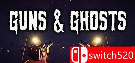 《枪和鬼魂（Guns and Ghosts）》游戏封面