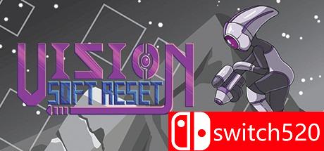 《视觉软重置（Vision Soft Reset）》游戏封面