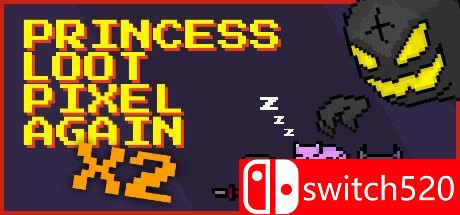 《掠夺公主x（Princess.Loot.Pixel.Again x2）》游戏封面