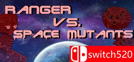 《游骑兵对战太空变种（Ranger vs. Space Mutants）》游戏主图