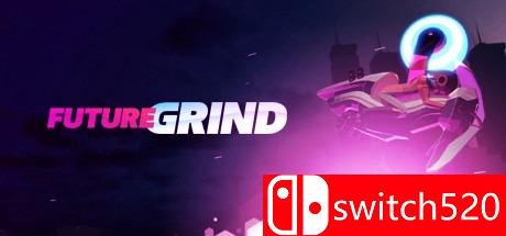 《未来滑行（FutureGrind）》游戏主图