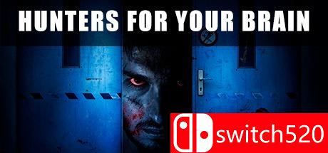《大脑猎人（HUNTERS FOR YOUR BRAIN）》游戏封面