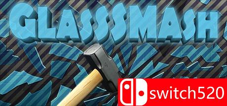 《粉碎玻璃（GlassSmash）》游戏封面图