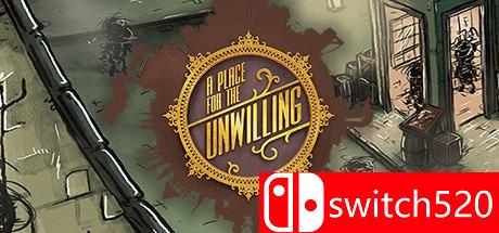 《不愿意到达的地方（A Place for the Unwilling）》游戏封面