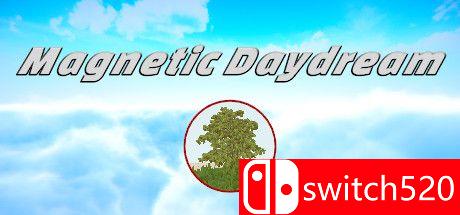 《磁性白日梦（Magnetic Daydream）》TiNYiSO镜像版[EN]_0