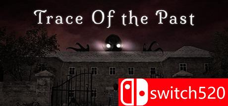 《过去的踪影（Trace of the past）》TiNYiSO镜像版[EN]_0