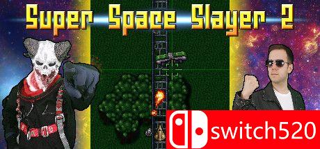 《超级太空杀手2（Super Space Slayer 2）》游戏封面