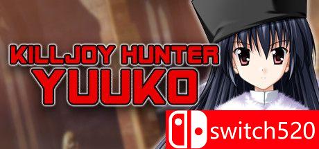《猎手Yuuko（Killjoy Hunter Yuuko）》游戏主图