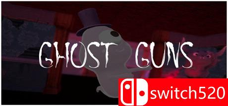 《猎鬼枪（Ghost Guns）》游戏主图