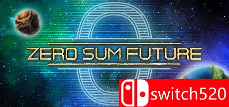 《零即未来（Zero Sum Future）》游戏封面