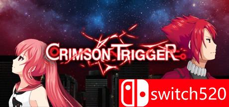 《深红扳机（Crimson Trigger）》游戏封面