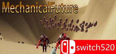 《机械未来（MechanicalFuture）》游戏主图