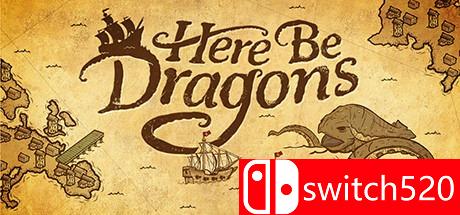 《龙出没（Here Be Dragons）》游戏主图