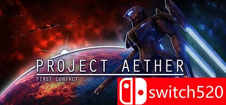 《AETHER 计划：第一次接触（Project AETHER: First Contact）》CODEX镜像版[EN]_0