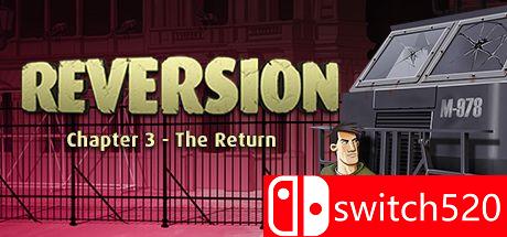 《逆转：回归（Reversion - The Return）》游戏主图