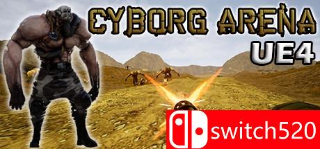 《电子人竞技场UE4（Cyborg Arena UE4）》游戏主图