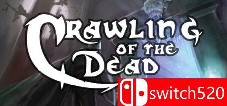 《亡灵爬行（Crawling Of The Dead）》游戏主图