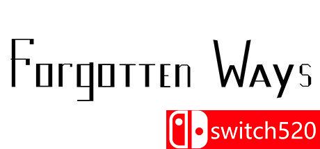 《被遗忘的方式（Forgotten Ways）》PLAZA镜像版[EN]_0