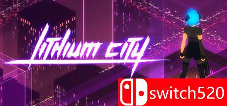 《锂城（Lithium City）》游戏主视觉图