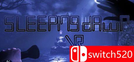 《沉睡的黎明（Sleeping Dawn VR）》游戏封面