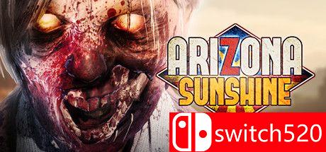 《亚利桑那阳光（Arizona Sunshine）》游戏主图