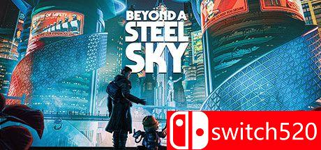 《超越钢铁苍穹（Beyond a Steel Sky）》游戏封面