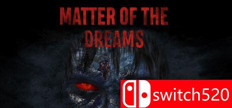 《梦境之事（Matter of the Dreams）》游戏封面