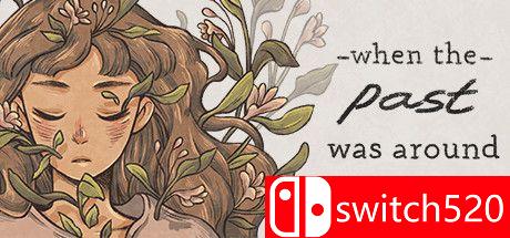 《当过去萦绕身旁（When The Past Was Around）》游戏主图