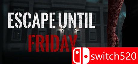 《在礼拜五前逃出（Escape until Friday）》游戏封面