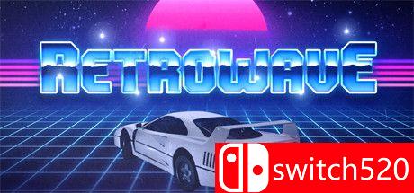 《反向波（Retrowave）》游戏主视觉图